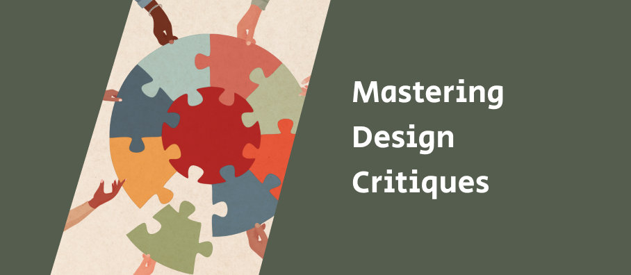 Mastering Design Critiques