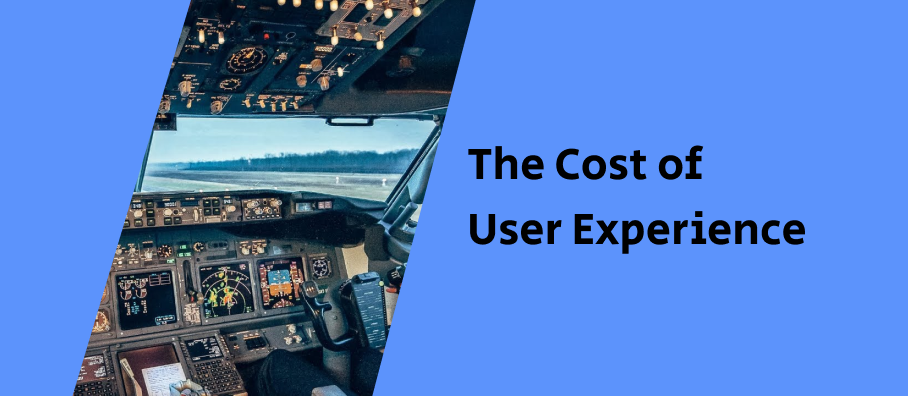 The cost of user experience